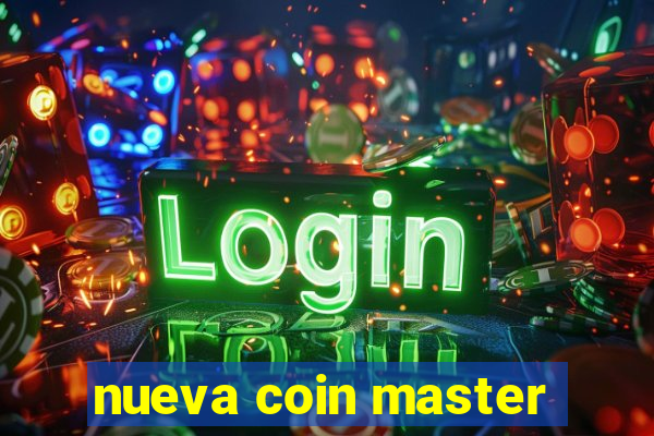 nueva coin master